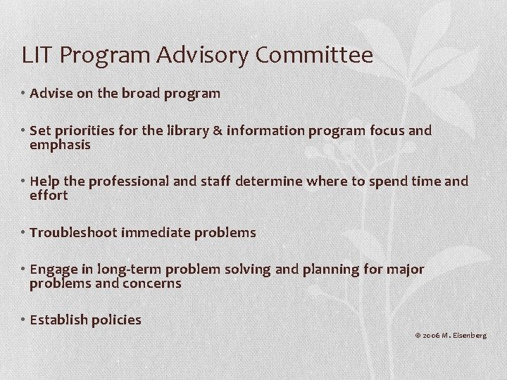 LIT Program Advisory Committee • Advise on the broad program • Set priorities for