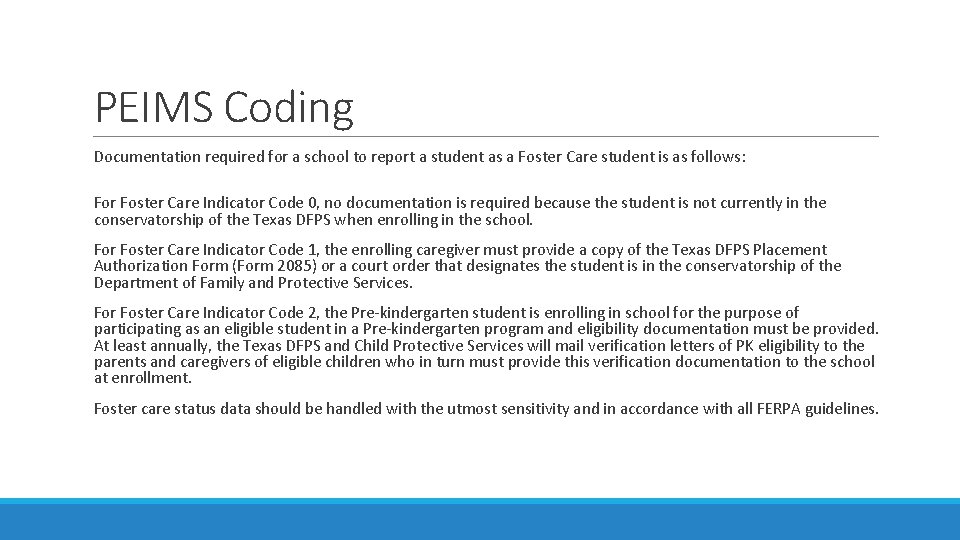 PEIMS Coding Documentation required for a school to report a student as a Foster