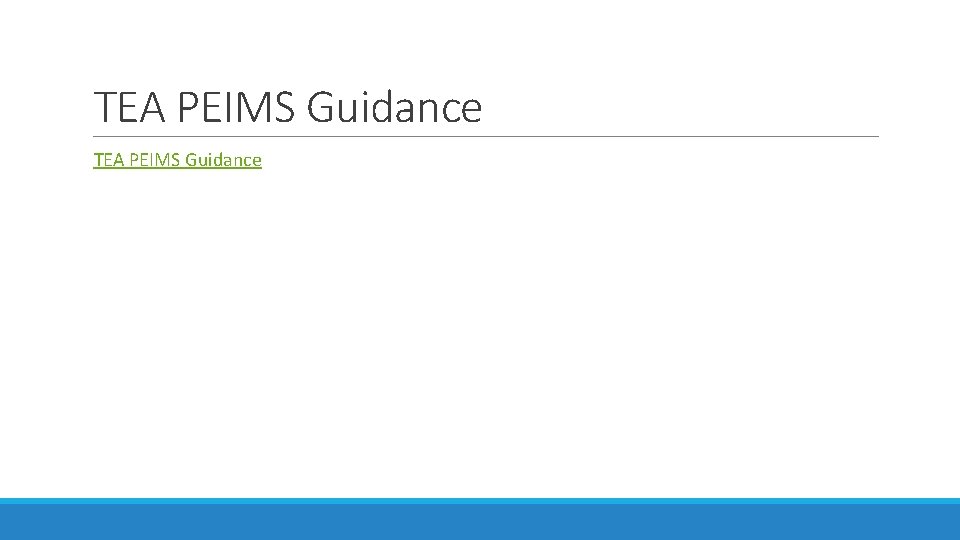 TEA PEIMS Guidance 
