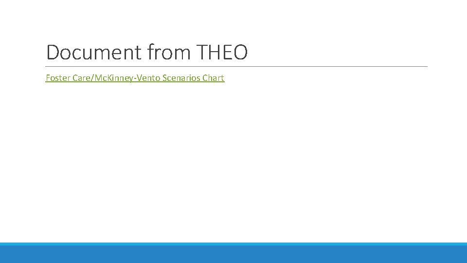 Document from THEO Foster Care/Mc. Kinney-Vento Scenarios Chart 