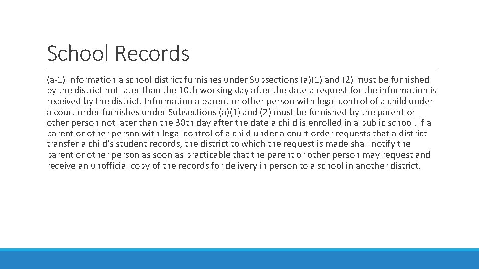 School Records (a-1) Information a school district furnishes under Subsections (a)(1) and (2) must