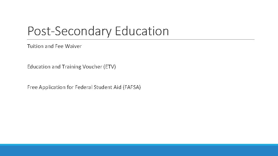 Post-Secondary Education Tuition and Fee Waiver Education and Training Voucher (ETV) Free Application for
