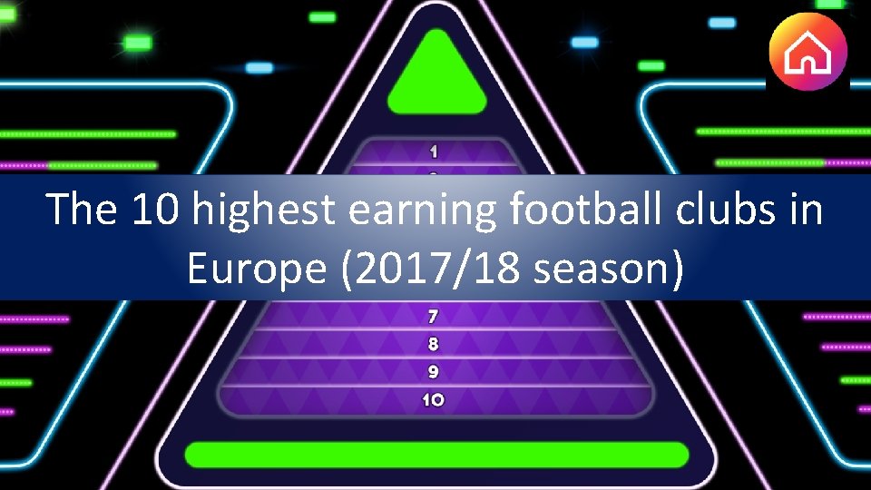 The 10 highest earning football clubs in Europe (2017/18 season) 