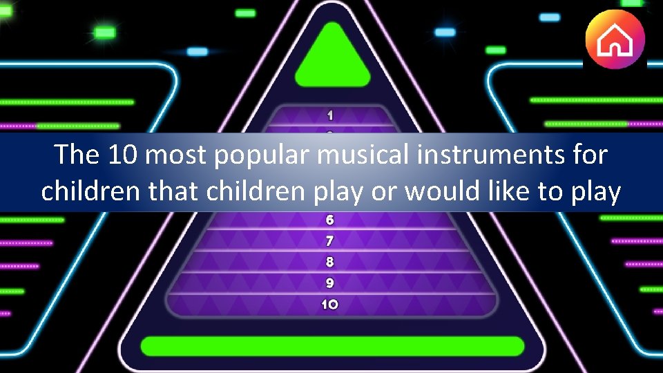 The 10 most popular musical instruments for children that children play or would like