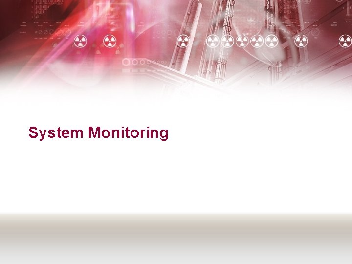 System Monitoring 