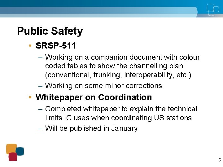 Public Safety SRSP-511 – Working on a companion document with colour coded tables to