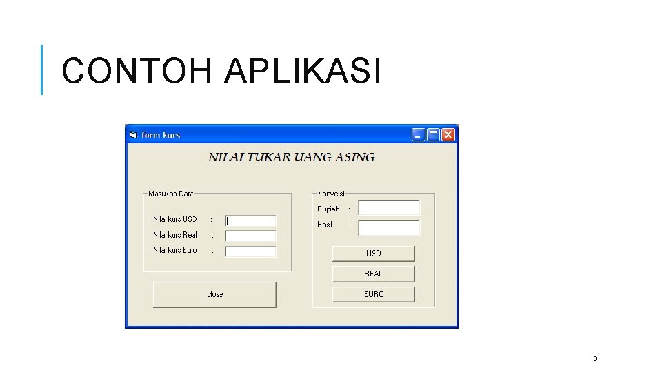 CONTOH APLIKASI 6 