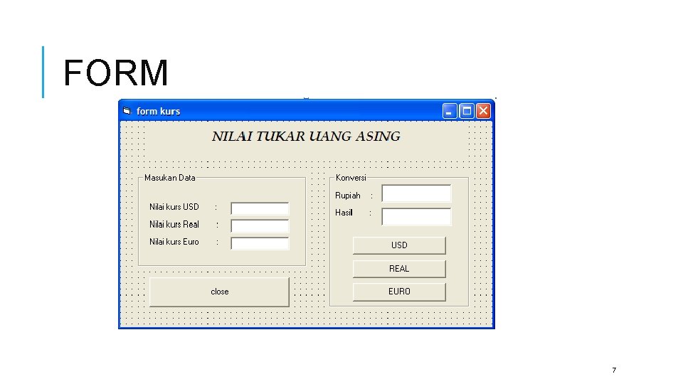 FORM 7 
