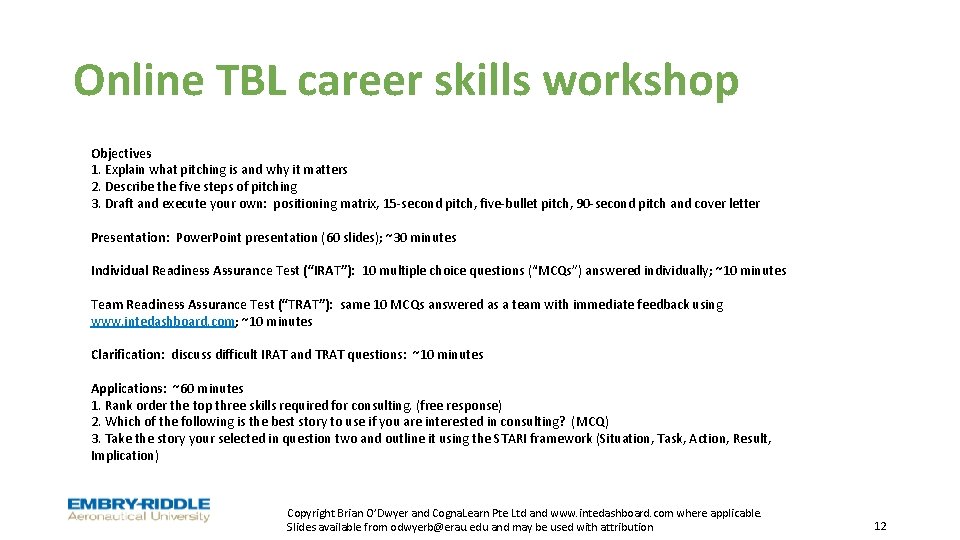 Online TBL career skills workshop Objectives 1. Explain what pitching is and why it