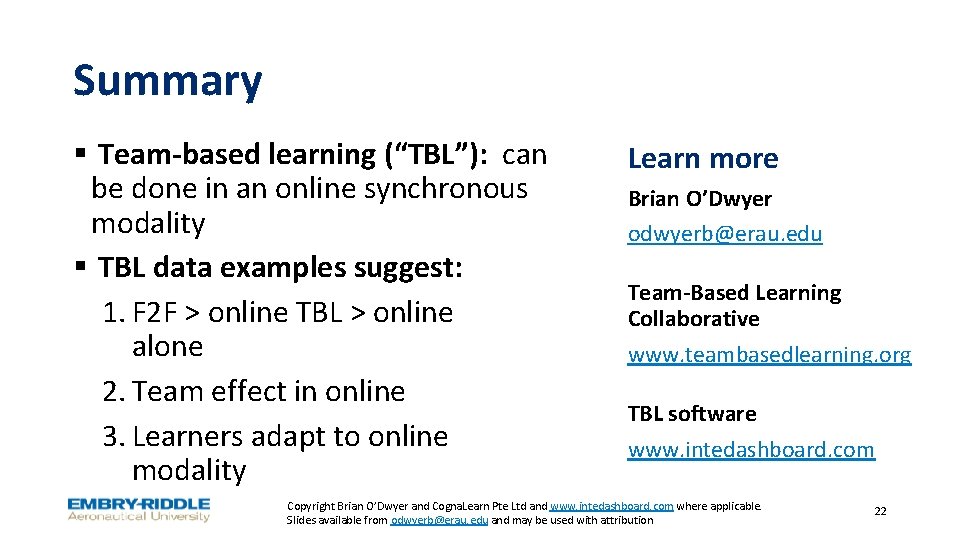 Summary § Team-based learning (“TBL”): can be done in an online synchronous modality §