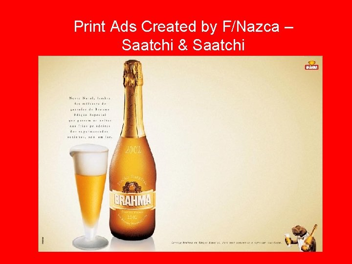 Print Ads Created by F/Nazca – Saatchi & Saatchi 