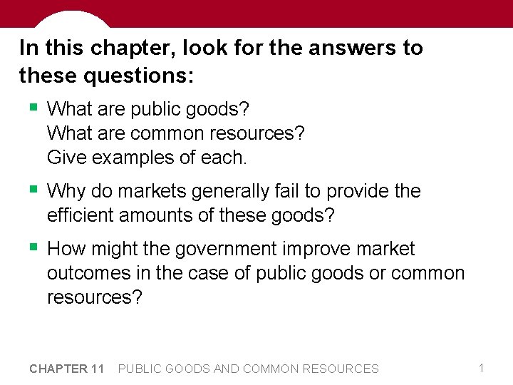 In this chapter, look for the answers to these questions: § What are public