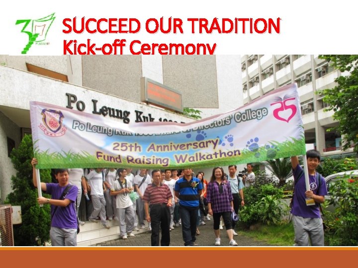 SUCCEED OUR TRADITION Kick-off Ceremony 