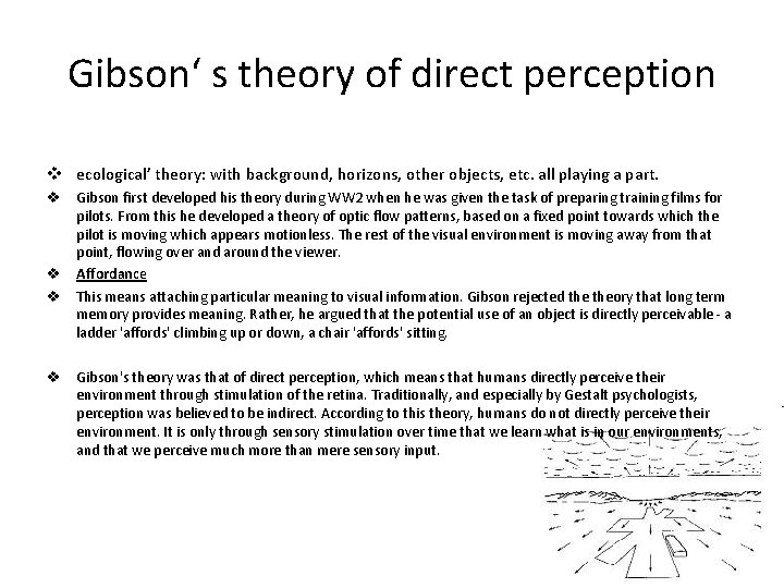 Gibson‘ s theory of direct perception v ecological’ theory: with background, horizons, other objects,