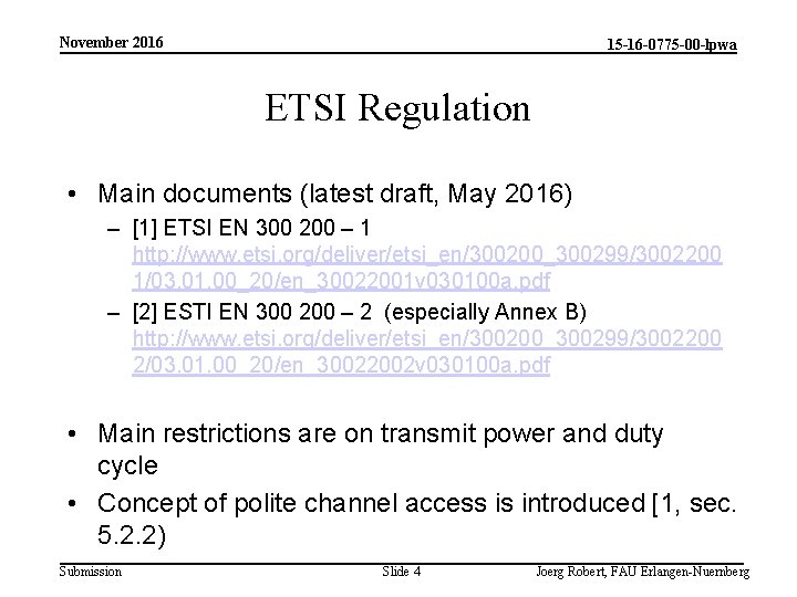 November 2016 15 -16 -0775 -00 -lpwa ETSI Regulation • Main documents (latest draft,