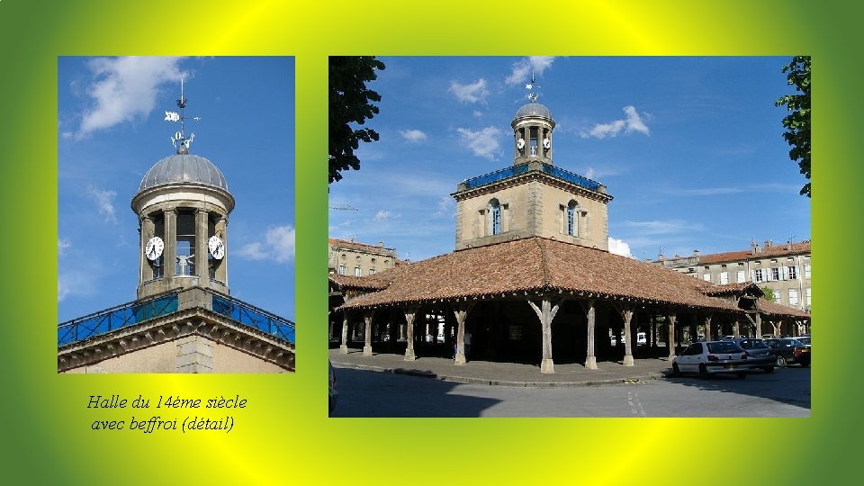 Halle du 14éme siècle avec beffroi (détail) 