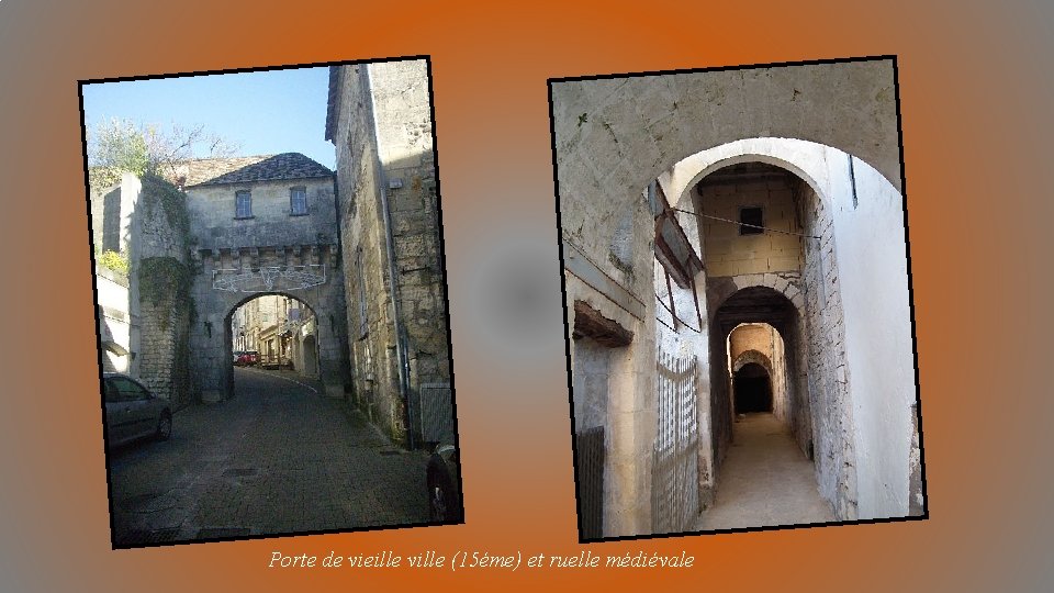 Porte de vieille ville (15éme) et ruelle médiévale 