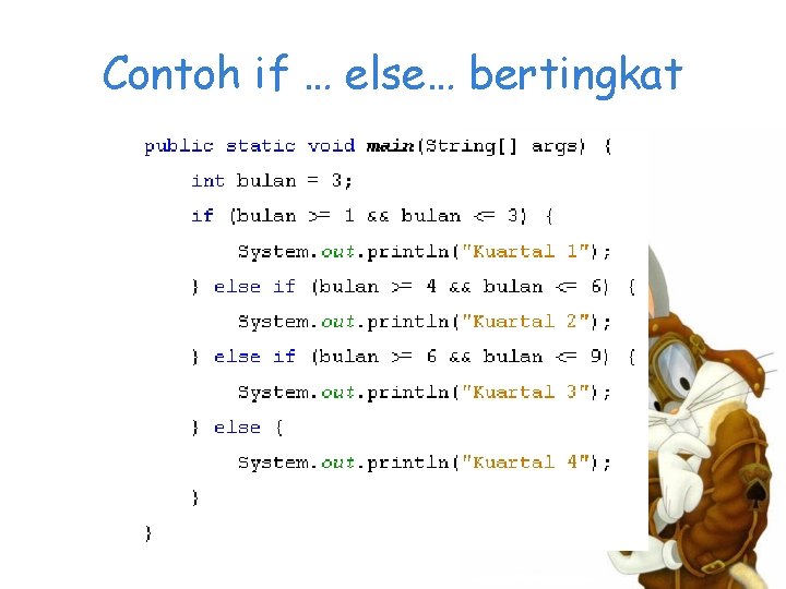 Contoh if … else… bertingkat 