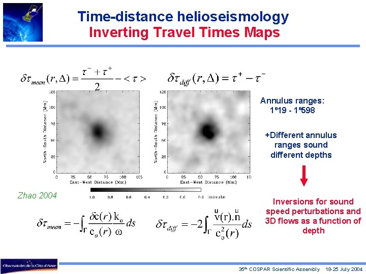 Time-distance helioseismology Inverting Travel Times Maps Annulus ranges: 1º 19 - 1º 598 +Different