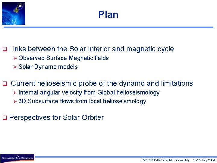 Plan q Links between the Solar interior and magnetic cycle Ø Observed Surface Magnetic