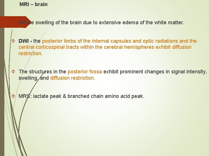 MRI – brain diffuse swelling of the brain due to extensive edema of the