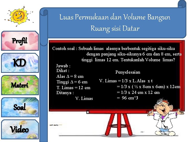 Luas Permukaan dan Volume Bangun Ruang sisi Datar Profil KD Materi Soal Video Contoh