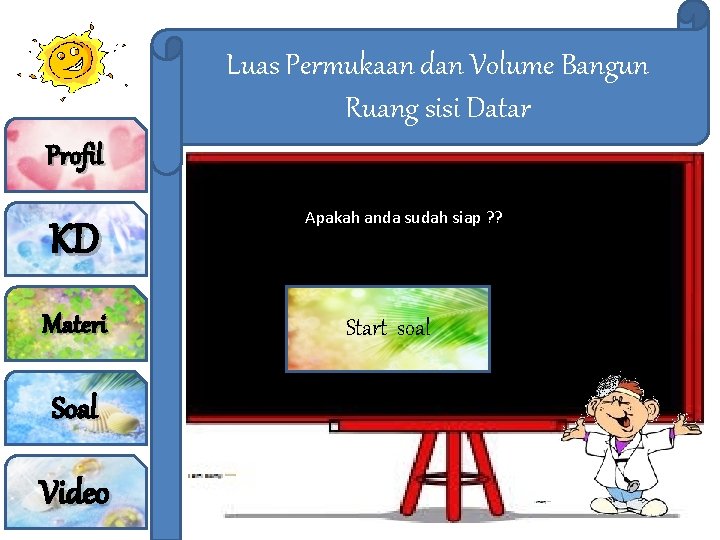 Luas Permukaan dan Volume Bangun Ruang sisi Datar Profil KD Materi Soal Video Apakah