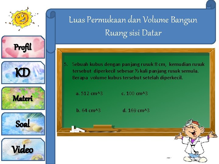 Luas Permukaan dan Volume Bangun Ruang sisi Datar Profil KD Materi Soal Video Contoh