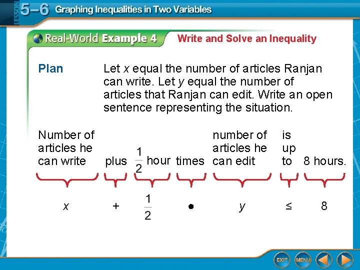 Write and Solve an Inequality Plan Let x equal the number of articles Ranjan