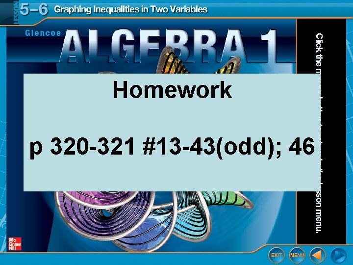 Homework p 320 -321 #13 -43(odd); 46 