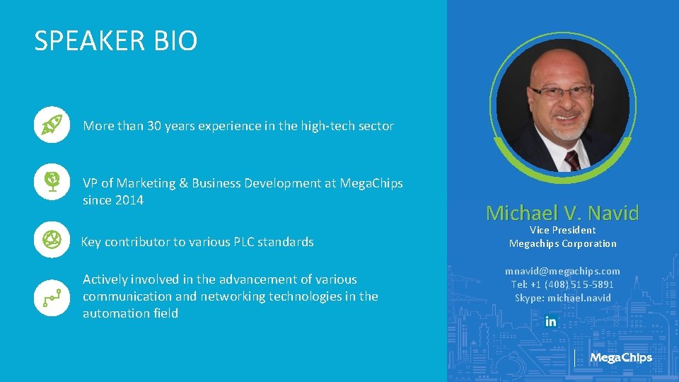 SPEAKER BIO More than 30 years experience in the high-tech sector VP of Marketing