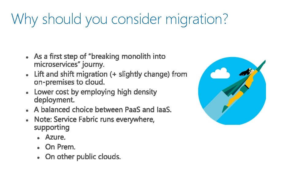 Why should you consider migration? 