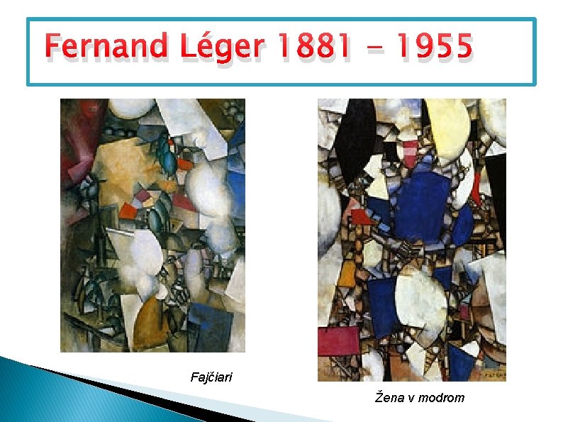 Fernand Léger 1881 - 1955 Fajčiari Žena v modrom 