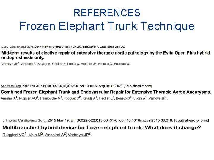 REFERENCES Frozen Elephant Trunk Technique 