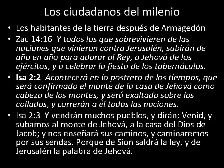 Los ciudadanos del milenio • Los habitantes de la tierra después de Armagedón •