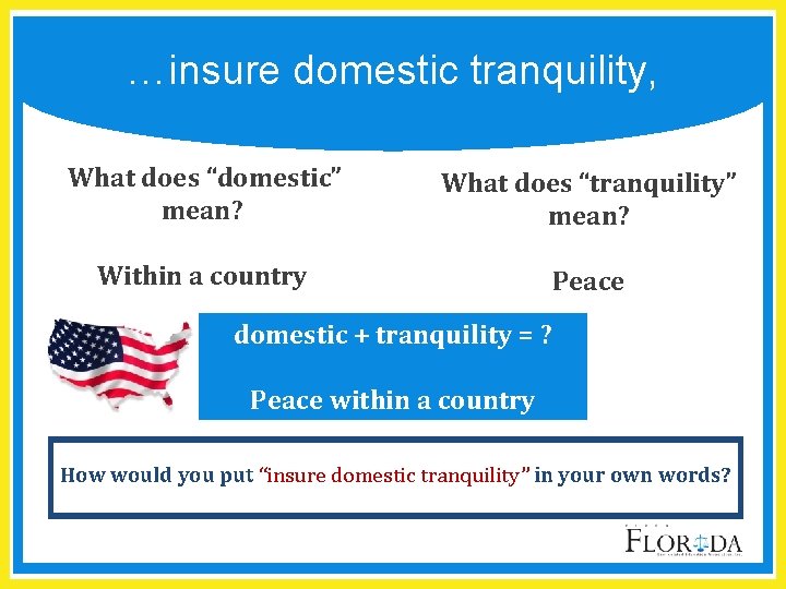 …insure domestic tranquility, What does “domestic” mean? What does “tranquility” mean? Within a country