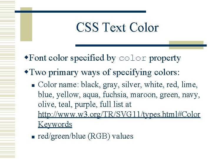 CSS Text Color w. Font color specified by color property w. Two primary ways