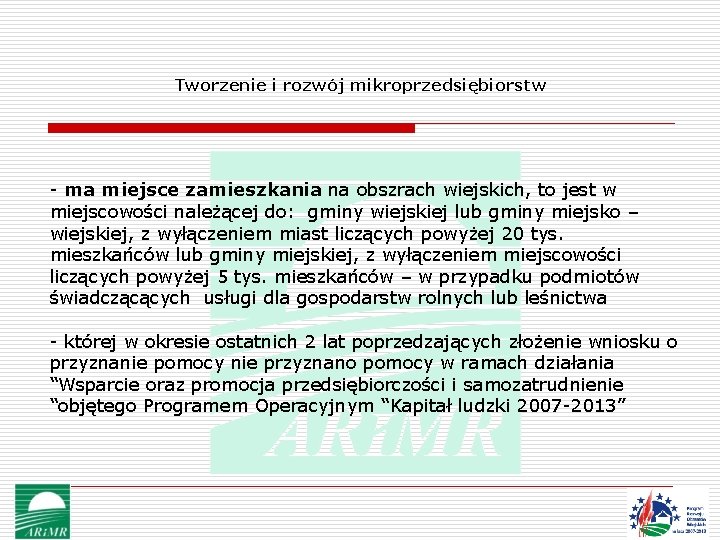 Tworzenie i rozwój mikroprzedsiębiorstw - ma miejsce zamieszkania na obszrach wiejskich, to jest w