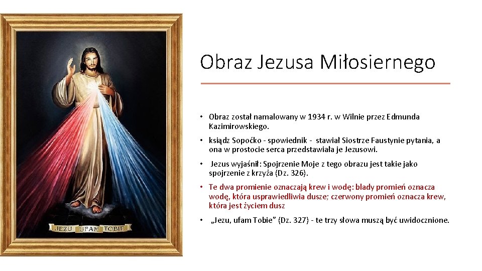 Obraz Jezusa Miłosiernego • Obraz został namalowany w 1934 r. w Wilnie przez Edmunda