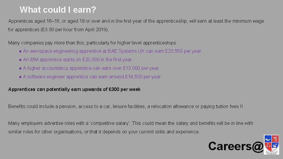 What could I earn? Apprentices aged 16– 18, or aged 19 or over and