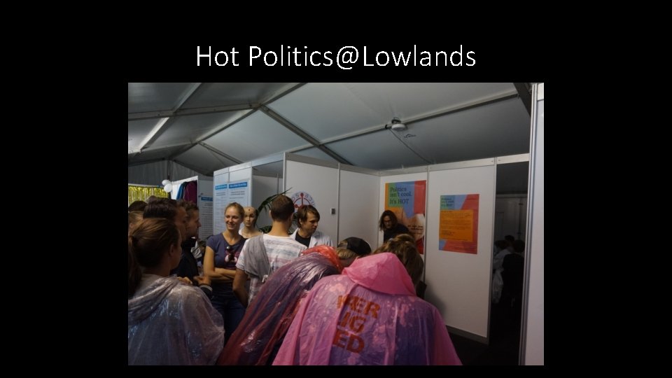 Hot Politics@Lowlands 