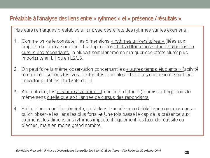 Préalable à l’analyse des liens entre « rythmes » et « présence / résultats