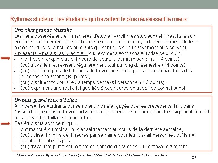 Rythmes studieux : les étudiants qui travaillent le plus réussissent le mieux Une plus
