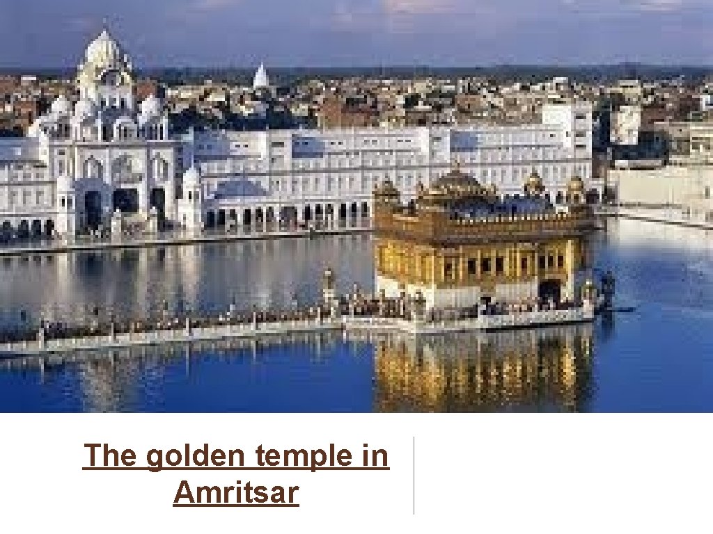 The golden temple in Amritsar 