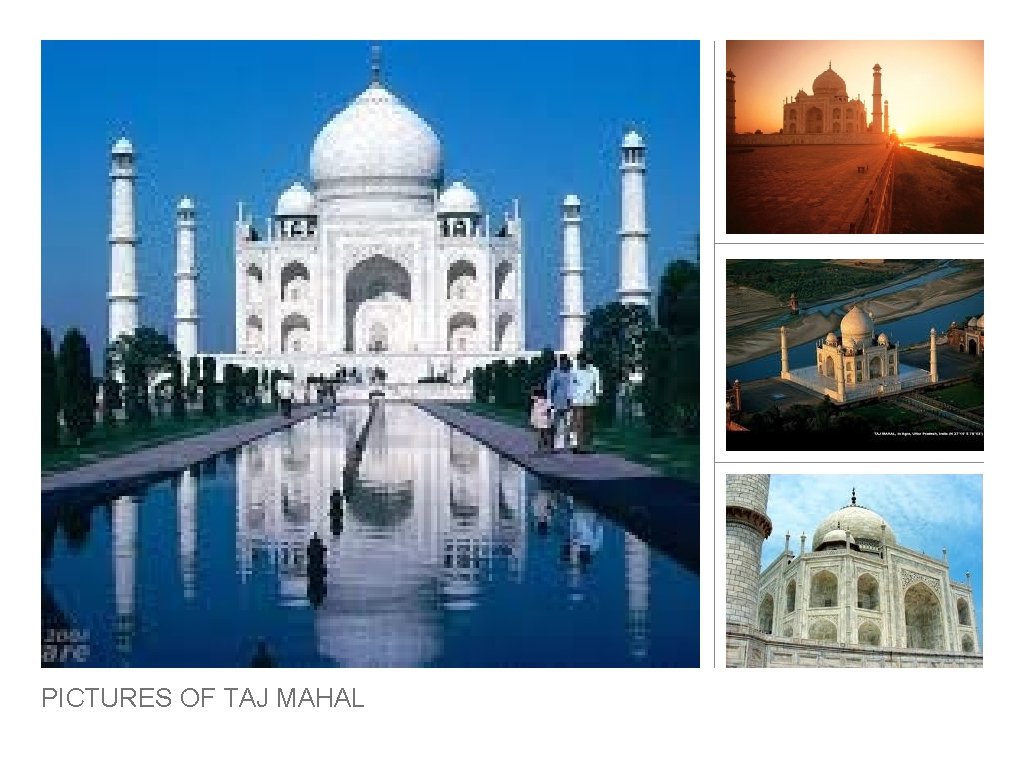 PICTURES OF TAJ MAHAL 