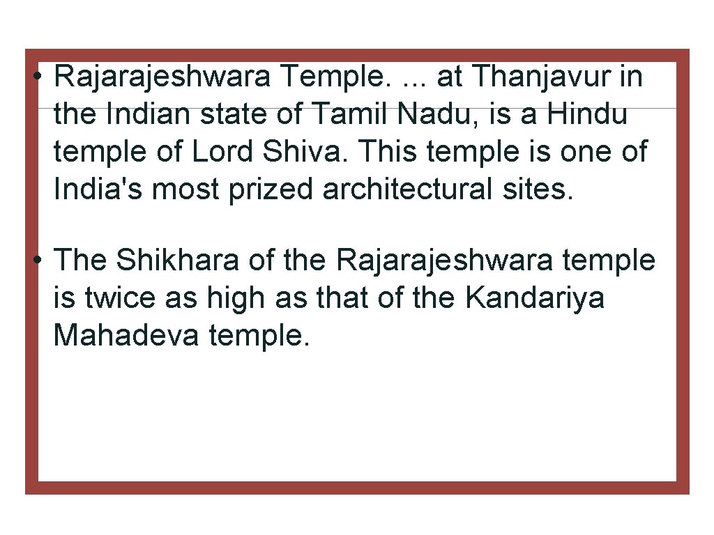  • Rajarajeshwara Temple. . at Thanjavur in the Indian state of Tamil Nadu,