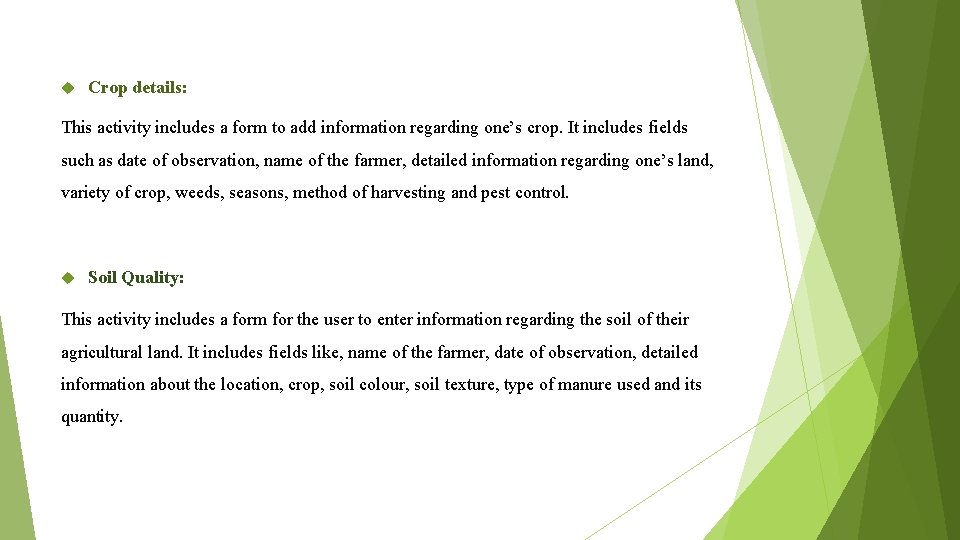  Crop details: This activity includes a form to add information regarding one’s crop.