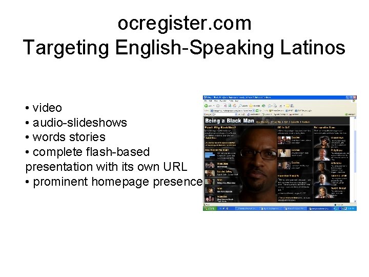 ocregister. com Targeting English-Speaking Latinos • video • audio-slideshows • words stories • complete