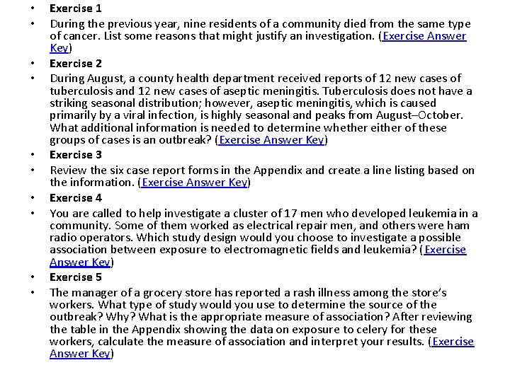  • • • Exercise 1 During the previous year, nine residents of a