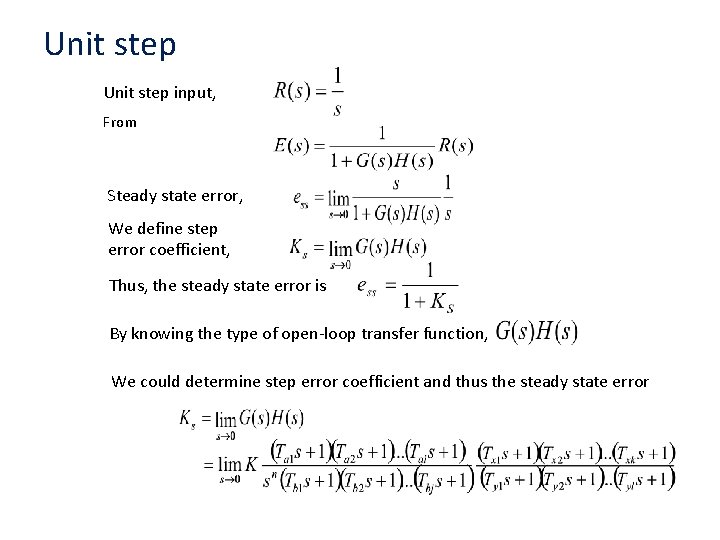 Unit step input, From Steady state error, We define step error coefficient, Thus, the